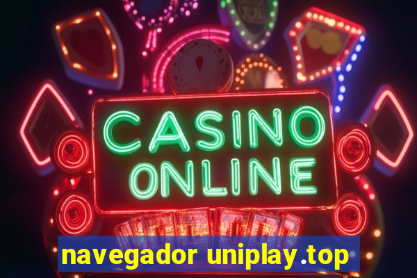 navegador uniplay.top